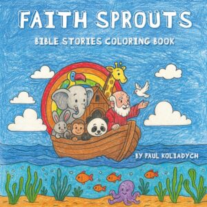 Faith Sprouts: Bible stories coloring book
